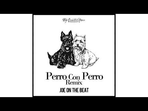 Perro Con Perro - Joe On The Beat