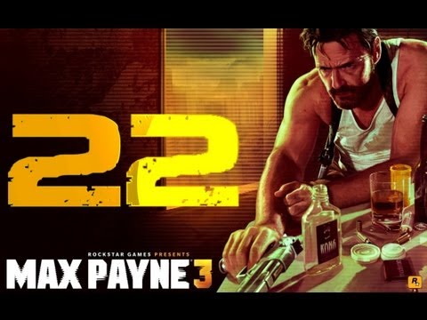 Max Payne 3 Walkthrough Part 22