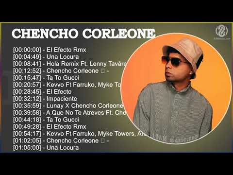 Chencho Corleone  MIX  Canciones de  2022