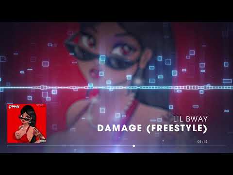 Lil Bway - Damage (Freestyle)*Audio*