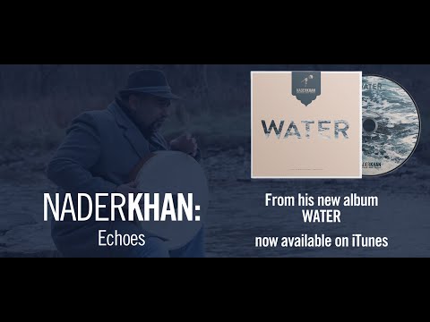 Nader Khan: Lyrics Video for Echoes, from the album WATER (rel. 2015)