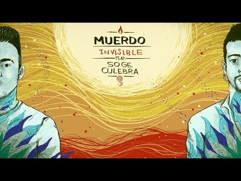 MUERDO - Invisible (con Soge Culebra) (Lyric Video)