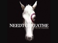 Needtobreathe - Hurricane 