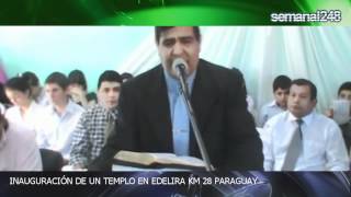preview picture of video 'Inauguración del Templo en Edelira Paraguay [Semanal 248]'