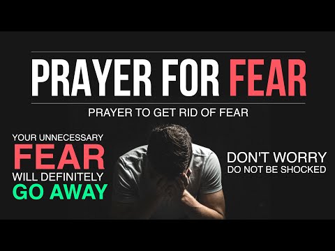 PRAYER FOR FEAR
