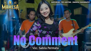 Download lagu NO COMMENT No Comment Sabila Permata MAHESA Music... mp3
