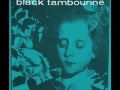 Black Tambourine: I Want You Around 