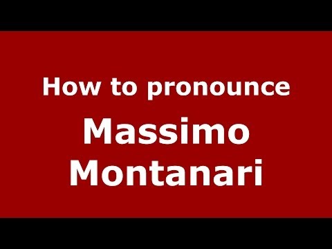 How to pronounce Massimo Montanari (Italian/Italy) - PronounceNames.com