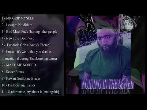 Noiding in the Sewer - Sewerslvt x Death Grips album