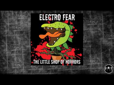 Electro Fear - The Little Shop Of Horrors (Official Album Trailer)