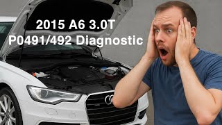 2015 A6 P0491 & P0492 Check Engine Diagnostics
