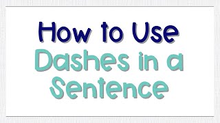 How to Use Dashes in Sentence | Coach Hall Writes