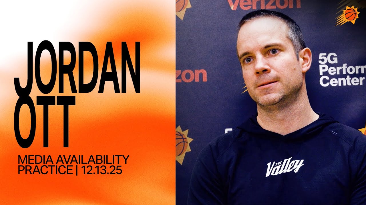 Jordan Ott Practice Media Availability | Phoenix Suns 12-13-25