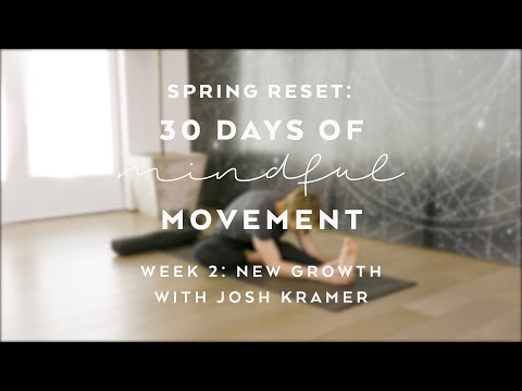 Day 12: Mindful Yin with Josh Kramer - Spring Reset: 30 Days of Mindful Movement