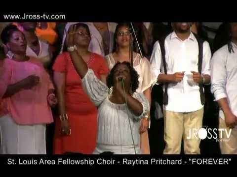 James Ross @ St .Louis Area Fellowship Choir - Raytina Pritchard - "FOREVER" - www.Jross-tv.com