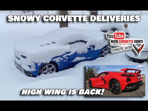CORVETTE DELIVERIES IN THE SNOW  /  BEAUTIFUL RIDES & C8 HIGH WING IS BACK! Video