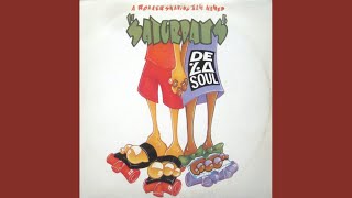 De La Soul - What Yo Life Can Truly Be (feat. Q-Tip, Phife, Jarobi, Dres &amp; Vinia Mojica)