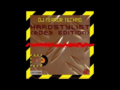 Dj TERROR TECHNO - Hardstylist (2023 Edition)