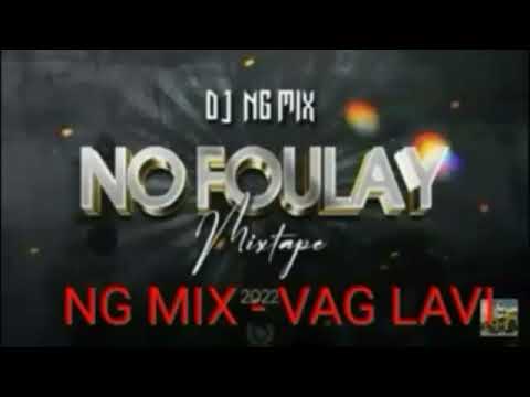 DJ NG MIX & VAG LAVI - G-DLO MIXTAPE NO FOULAY