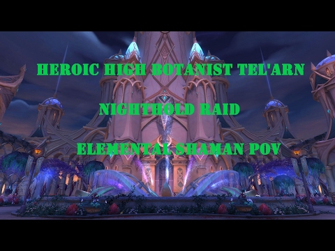 Heroic High Botanist Tel'arn | Elemental Shaman POV