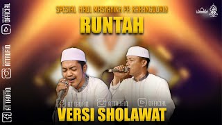 Download lagu LAGU VIRAL ' RUNTAH VERSI SHOLAWAT ' Ahmad Tumbuk - Fany Fauzan - Majlis Attaufiq mp3