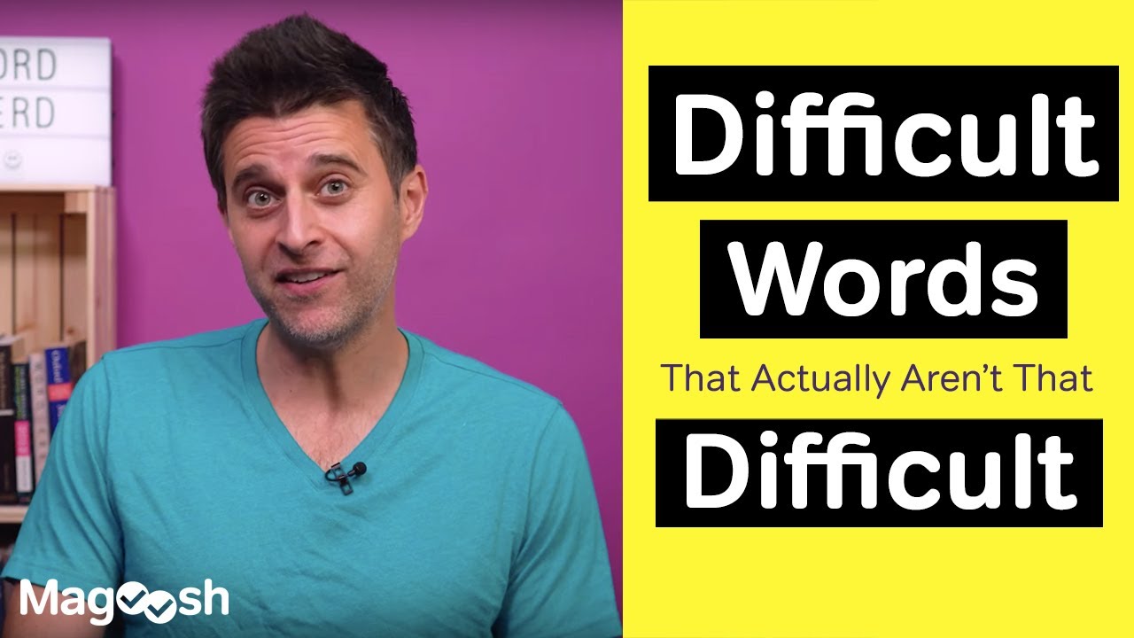Difficult GRE Words that Actually Aren’t That Difficult - GRE Vocabulary Wednesday