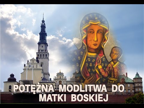 Potężna modlitwa do Matki Boskiej Częstochowskiej o ratunek i pomoc.
