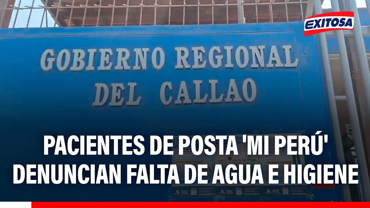 🔴🔵 Pacientes de posta 'Mi Perú' denuncian falta de agua e higiene