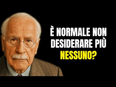 È normale non desiderare più nessuno? | Psicologia di Carl Jung