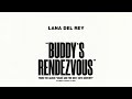 Lana Del Rey & Father John Misty - Buddy's Rendezvous [Official Audio]