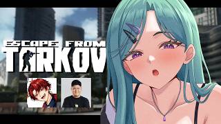 【 Escape from Tarkov 】タルパきたあああ🐙  Lv40~ w/ rassya.ツルギ 【ぶいすぽ/八雲べに】
