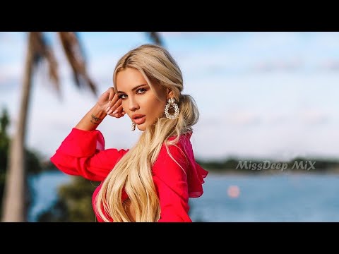 Shazam Girls Lovely Mix 2021 - Best Of Vocal Deep House Music Chill Out New Mix By MissDeep