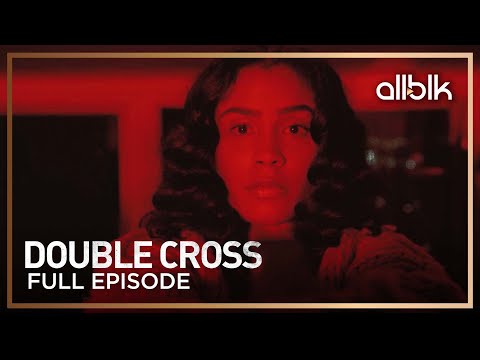 Double Cross Season 1 Episode 1 | FREE Full Episode | ALLBLK