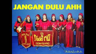 Download lagu POWER AUDIO - JANGAN DULU AH - NIDA RIA SEMARANG mp3 Download lagu POWER AUDIO - JANGAN DULU AH - NIDA RIA SEMARANG mp3