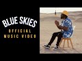Eshon Burgundy - Blue Skies (Official Video)