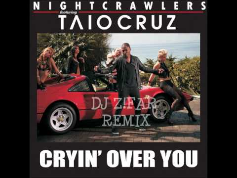 Nightcrawlers ft Taio Cruz-Crying over You DJ Z!FAR Bootleg