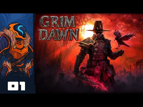 Let's Play Grim Dawn - PC Gameplay Part 1 - I Am The Hellslinger!