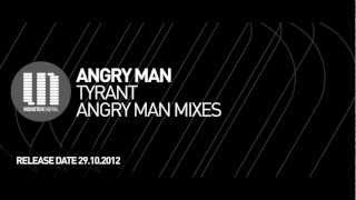 Angry Man - Tyrant (Original Mix)