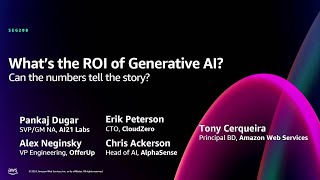 AWS re:Invent 2024 - What’s the ROI with generative AI? Can the numbers tell the story? (SEG208)
