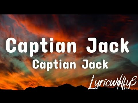 Captain Jack ~ Captian Jack (Lyrics)