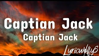 Captain Jack ~ Captian Jack (Lyrics)