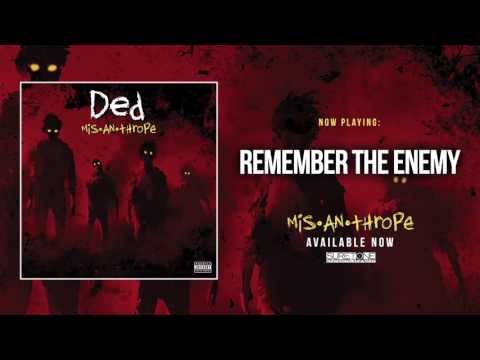 Ded - Remember The Enemy (Official Audio)