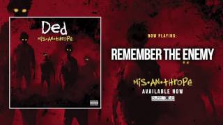 Ded - Remember The Enemy (Official Audio)