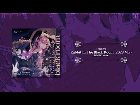 Rabbit House - Rabbit In The Black Room (2023 VIP)