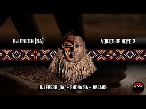 DJ Fresh (SA) & Shona SA - Dreams