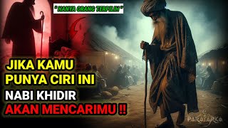 Download lagu INILAH CIRI ORANG YANG AKAN BERTEMU NABI KHIDIR DI AKHIR ZAMAN ❗ mp3
