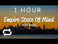 [1 HOUR 🕐 ] JAY-Z - Empire State Of Mind (Lyrics) ft Alicia Keys