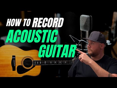 How To Record Acoustic Guitar – Acoustic Guitar Mic Tips