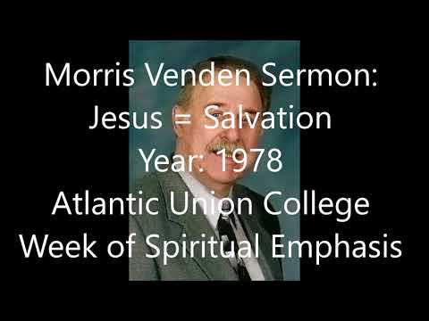 Morris Venden @ Atlantic Union College 1978 - Jesus = Salvation