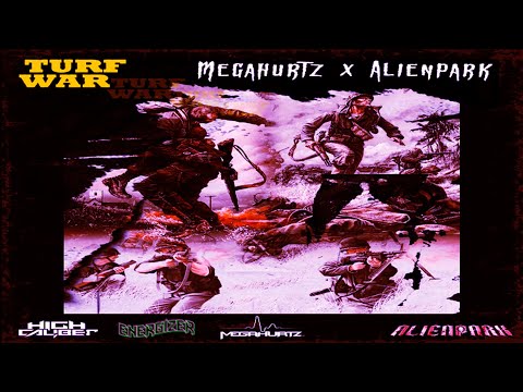 AlienPark x Megahurtz - Turf War